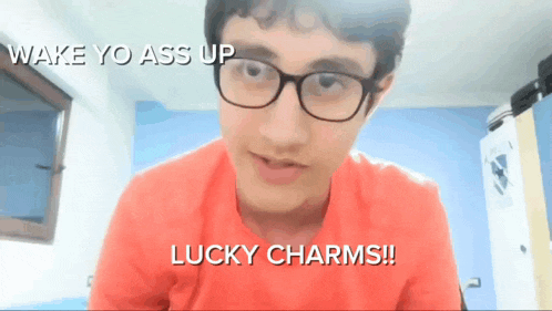 a man wearing glasses says " wake yo ass up " and " lucky charms "