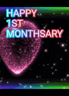 a greeting card that says happy 1st monthary with a heart in the background