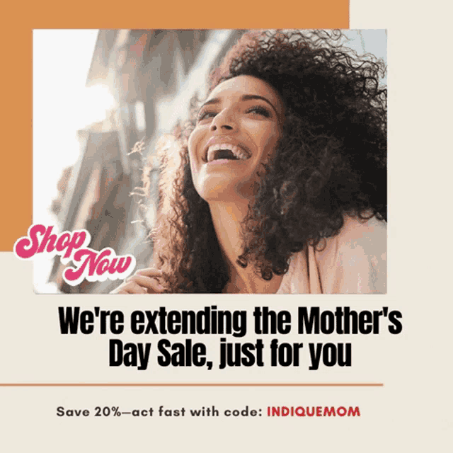 a woman with curly hair is laughing with the words " we 're extending the mother 's day sale just for you " above her