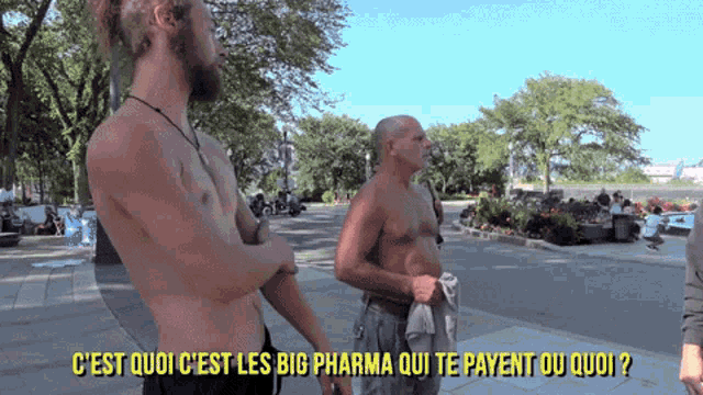 a shirtless man talking to another shirtless man with the words c'est oui c'est les big pharma