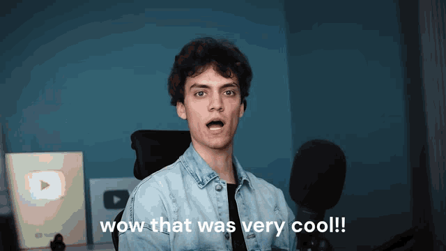 a man says wow that was very cool