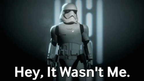 Stormtrooper Hey It Wasnt Me GIF