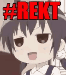 a cartoon girl is making a funny face with the word rekt written above her .