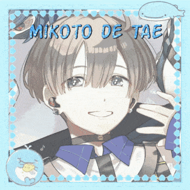a picture of a boy with the name mikoto de tae above him