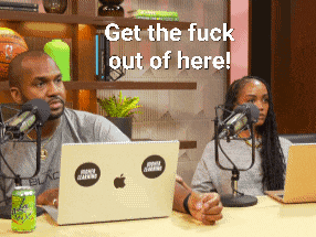 a man and a woman are sitting in front of microphones with the words get the fuck out of here on the bottom