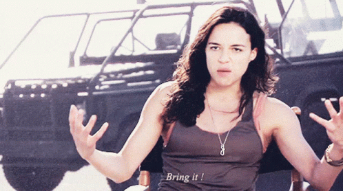 Michelle Rodriguez Bring It GIF - Michelle Rodriguez Bring It Fast And Furious GIFs