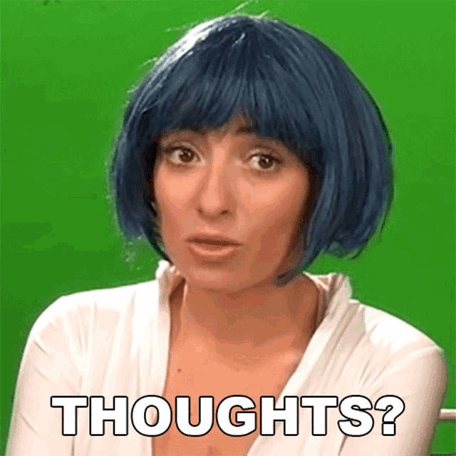 a woman in a blue wig says thoughts