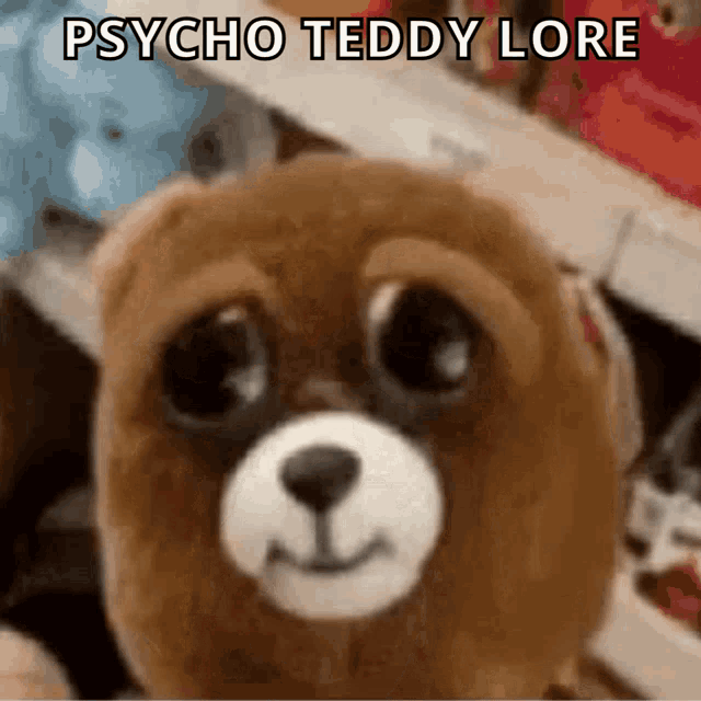 Psycho Teddy GIF - Psycho Teddy GIFs
