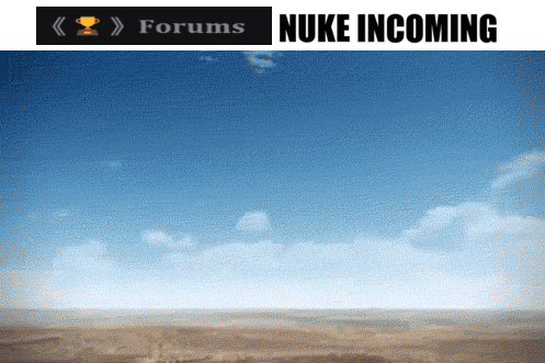 a picture of a desert with the words forums and nuke incoming