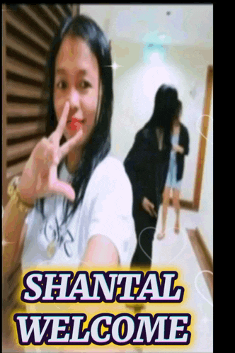 a woman giving a peace sign with the words shantal welcome behind her