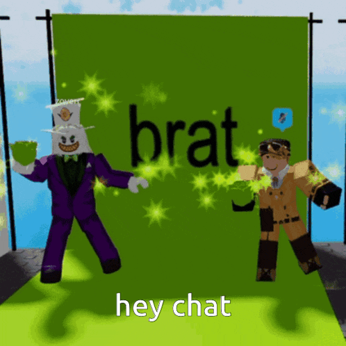 two cartoon characters are standing in front of a green banner that says brat hey chat