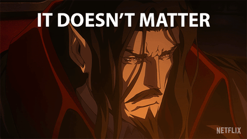 It Doesnt Matter Dracula GIF - It Doesnt Matter Dracula Castlevania GIFs