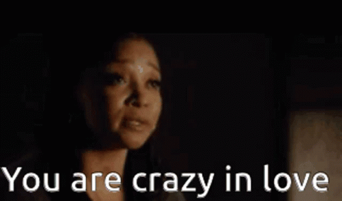 You Are Crazy In Love Love GIF - You Are Crazy In Love Crazy In Love Love GIFs