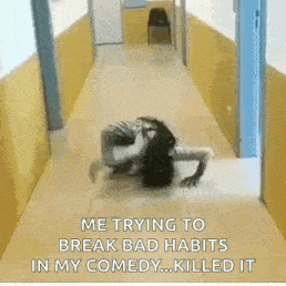 a woman is crawling on the floor in a hallway while trying to break bad habits .