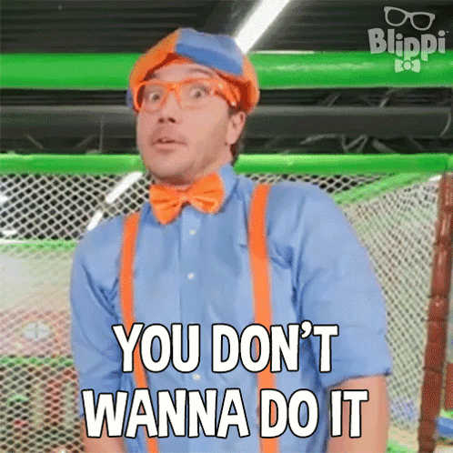 You Don'T Wanna Do It Blippi GIF - You Don'T Wanna Do It Blippi Blippi Wonders - Educational Cartoons For Kids GIFs