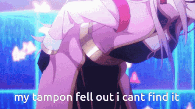 a picture of a woman with the words my tampon fell out i cant find it