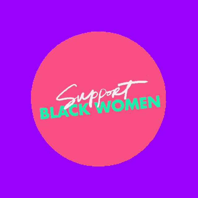 a pink circle with the words respect black women in green