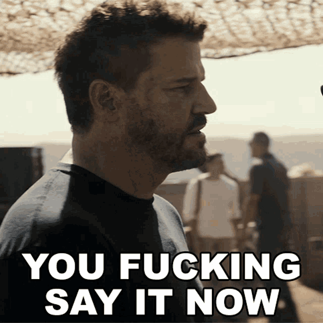 You Fucking Say It Now Jason Hayes GIF - You Fucking Say It Now Jason Hayes Seal Team GIFs