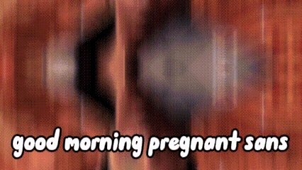 a sign that says good morning pregnant sans in white letters