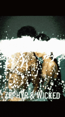 a poster for zephyr & wicked shows a man and a woman kissing