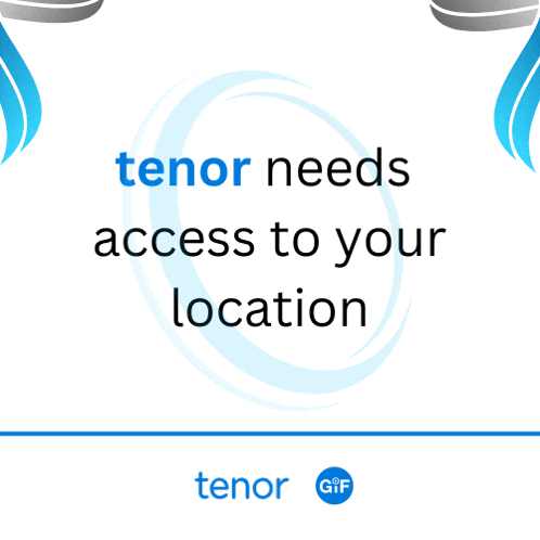a sign that says ' tenor needs access to your location '