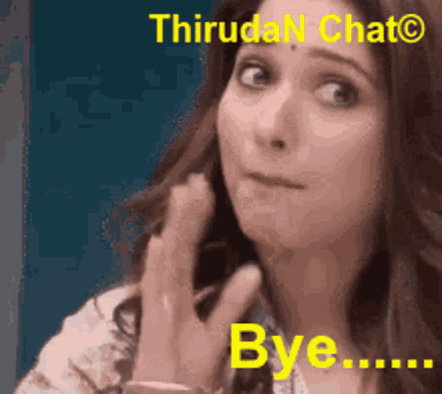 a gif of a woman saying bye with the words thiruda n chat on the bottom