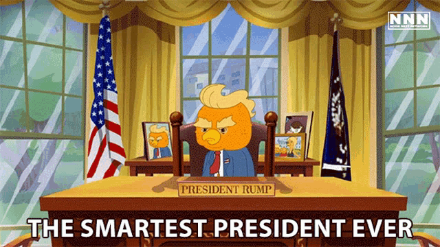 a cartoon of donald trump sitting at a desk with the words " the smartest president ever " below him