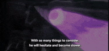 a purple background with the words with so many things to consider he will hesitate and become slower below it