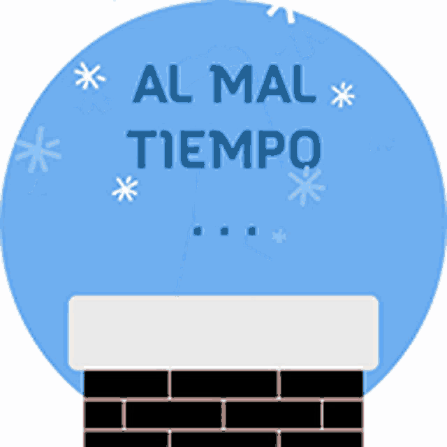a blue circle with a brick chimney and the words al mal tiempo on it