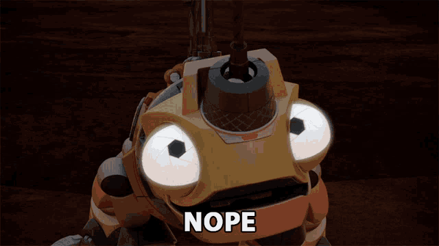 a cartoon robot with the word nope on the bottom