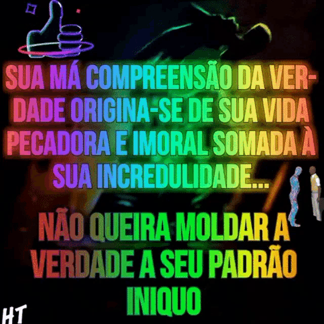 a rainbow colored poster with the words sua ma comprehensao da ver-dade origina-se de sua vida pecadora
