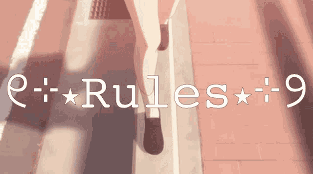 a girl walking down a sidewalk with the words rules 9 below her