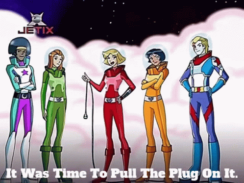 Totally Spies Clover GIF - Totally Spies Clover It Was Time To Pull The Plug On It GIFs