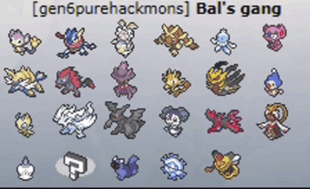 a bunch of pokemon are on a screen with the words gen6purehackmons bal 's gang at the top