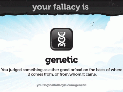 Genetic Fallacy GIF