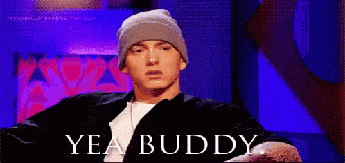 Yea, Buddy! - Eminem GIF - Buddy Yeah Buddy Yeah GIFs