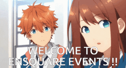 two anime characters are standing next to each other with the words welcome to ensquare events