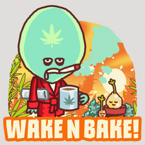 Wake And Bake Wake N Bake GIF - Wake And Bake Wake N Bake Baked GIFs