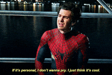 Spider Man If Its Personal I Dont Wanna Pry GIF - Spider Man If Its Personal I Dont Wanna Pry I Just Think Its Cool GIFs