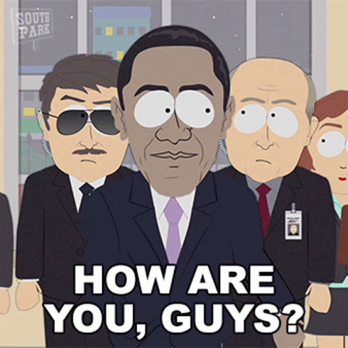 How Are You Guys Barack Obama GIF - How Are You Guys Barack Obama South Park GIFs