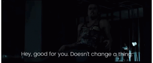 Fight Club Hey Good For You GIF - Fight Club Hey Good For You Doesnt Change A Thing GIFs