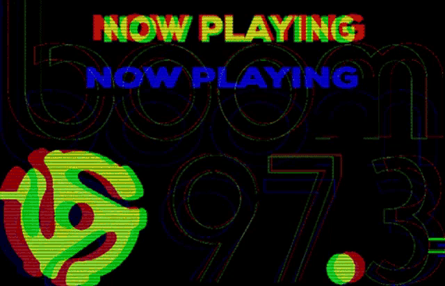 a sign that says now playing boom 97.3 on it