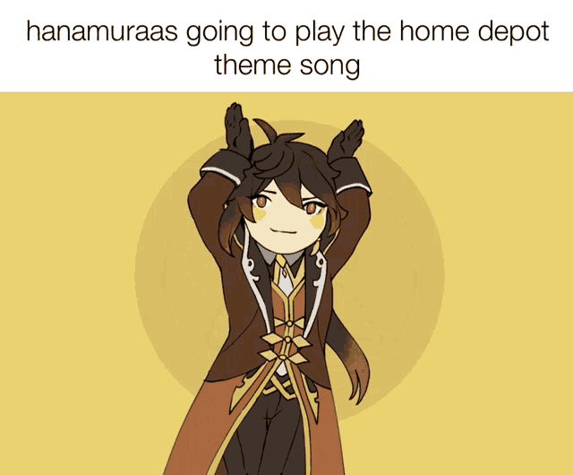 a cartoon of a character with the words hanamuraas going to play the home depot theme song