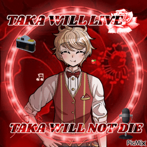a picture of a boy with taka will live taka will not die written on it
