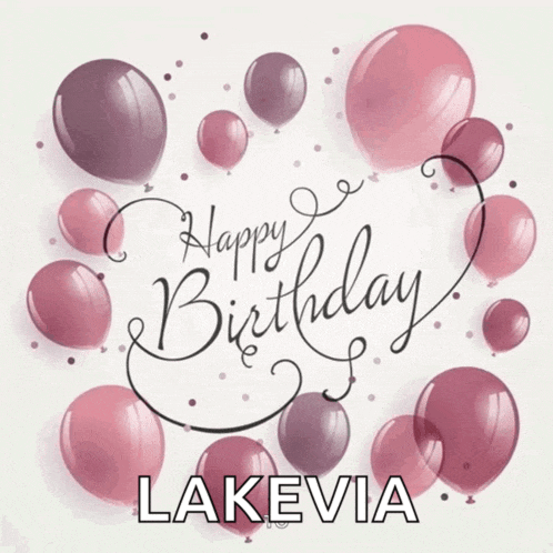 a birthday card that says happy birthday lakevia