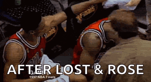 a couple of basketball players sitting next to each other with the words after lost & rose written on the bottom