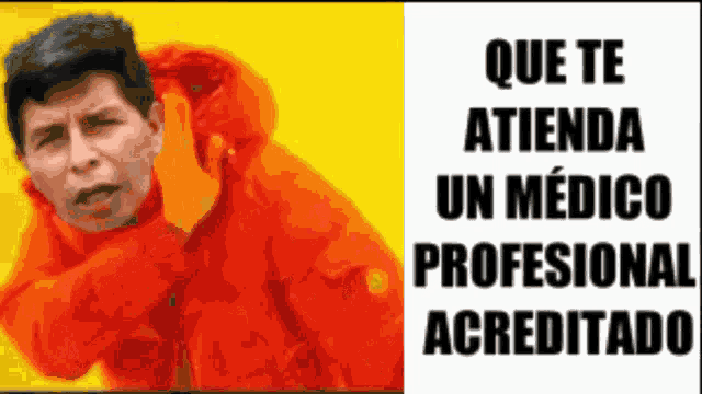 a man in an orange jacket is next to a sign that says " que te atienda un medico profesional acreditado "