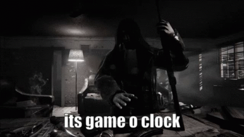 Game O Clock Its Game O Clock GIF - Game O Clock Its Game O Clock Hatred GIFs