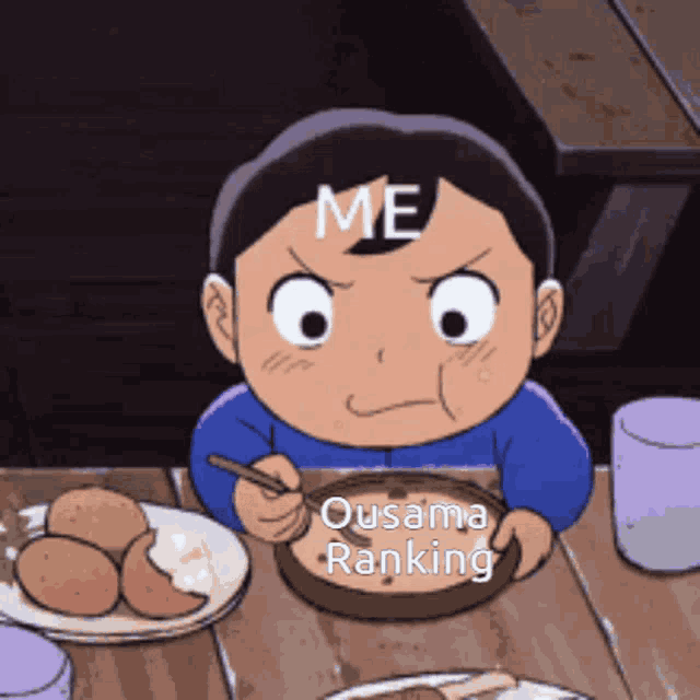 a cartoon boy is sitting at a table with a bowl of food and the words me ousama ranking written on his face
