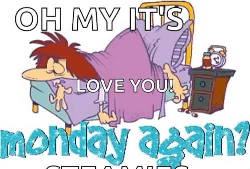 Monday Again I Hate Mondays GIF - Monday Again I Hate Mondays Cant Get Out Of Bed GIFs